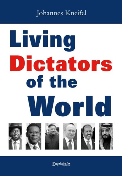 Living Dictators of the World, Johannes Kneifel - Paperback - 9783969409541