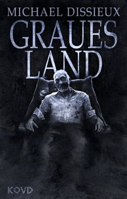Graues Land, Michael Dissieux - Ebook - 9783969441619