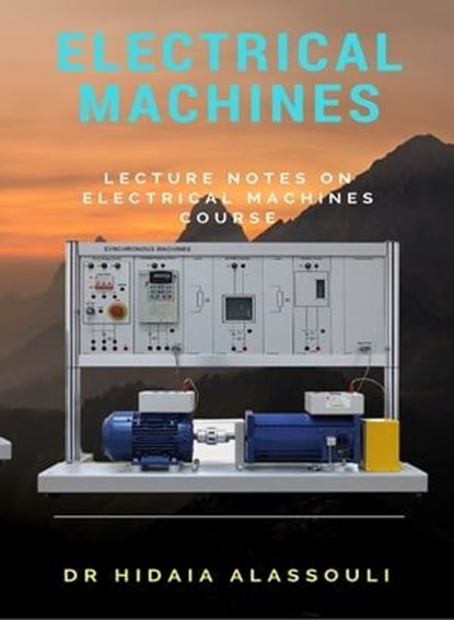 Electrical Machines, Dr. Hidaia Mahmood Alassouli - Ebook - 9783969443439