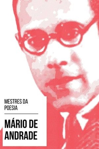 Mestres da Poesia - Mário de Andrade, Mário de Andrade ; August Nemo - Ebook - 9783969443712