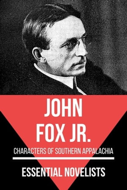 Essential Novelists - John Fox Jr., John Fox Jr. ; August Nemo - Ebook - 9783969444801