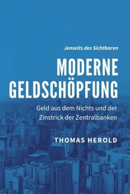 Moderne Geldschöpfung, Thomas Herold - Ebook - 9783969446331