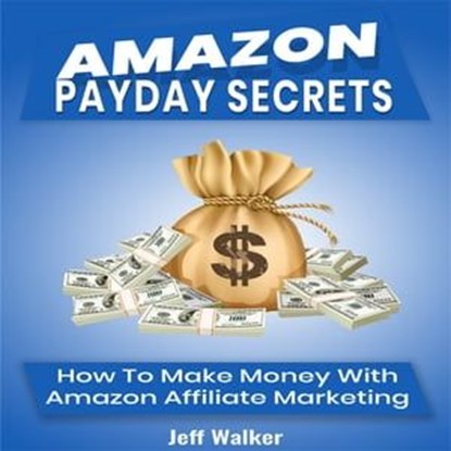 Amazon Payday Secrets, Jeff Walker - Ebook - 9783969449790