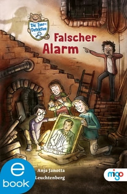 Die Isar-Detektive 1. Falscher Alarm, Anja Janotta - Ebook - 9783969500132