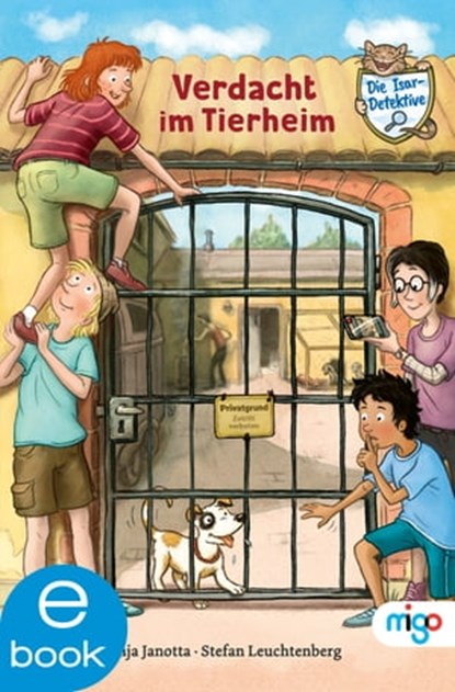 Die Isar-Detektive 2. Verdacht im Tierheim, Anja Janotta - Ebook - 9783969500149
