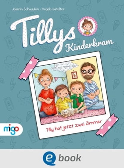 Tillys Kinderkram. Tilly hat jetzt zwei Zimmer, Jasmin Schaudinn - Ebook - 9783969500262