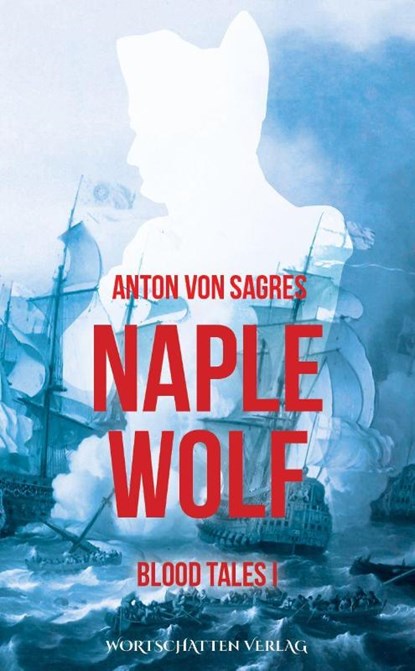 Naplewolf, Anton von Sagres - Paperback - 9783969640166