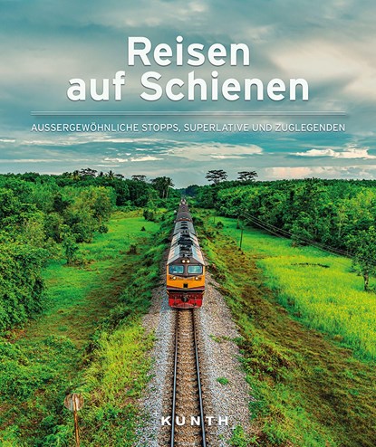 Reisen auf Schienen, Daniela Schetar ;  Friedrich Köthe - Gebonden - 9783969650134