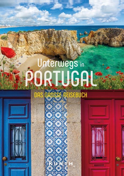 KUNTH Unterwegs in Portugal, Daniela Schetar ;  Andrea Lammert - Paperback - 9783969650370