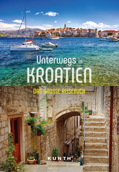 KUNTH Unterwegs in Kroatien, Daniela Schetar - Paperback - 9783969650783
