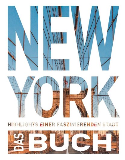KUNTH New York. Das Buch, Karen Dengler ; Robert Fischer ; Thomas Jeier ; Iris Ottinger - Gebonden - 9783969651346