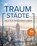 KUNTH Bildband Traumstädte, Kunth Verlag - Paperback - 9783969652565