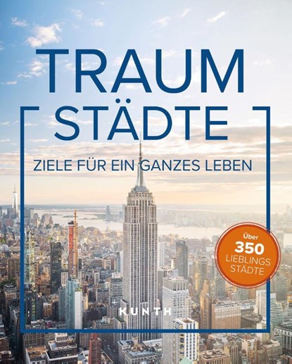 KUNTH Bildband Traumstädte, Kunth Verlag - Paperback - 9783969652565