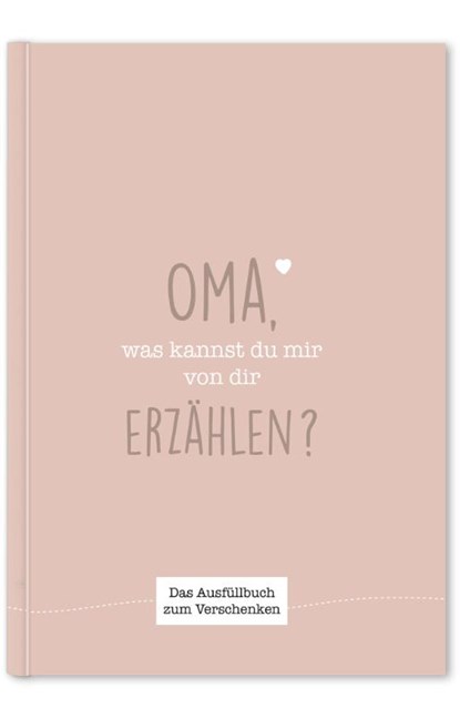 Oma, was kannst du mir von dir erzählen?, Cupcakes & Kisses - Gebonden - 9783969664766