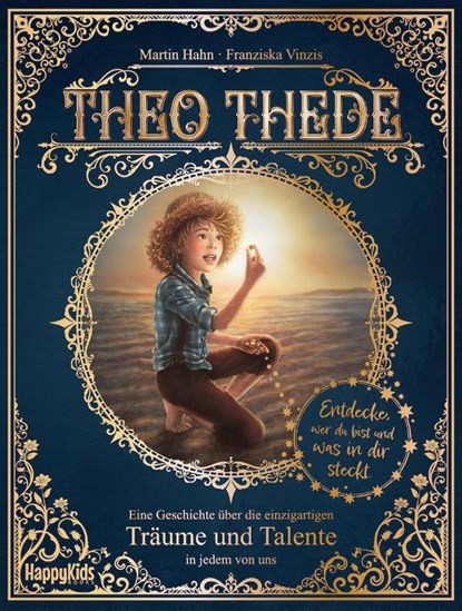 Theo Thede - Eine Geschichte über die einzigartigen Träume und Talente in jedem von uns, Martin Hahn - Gebonden - 9783969667750