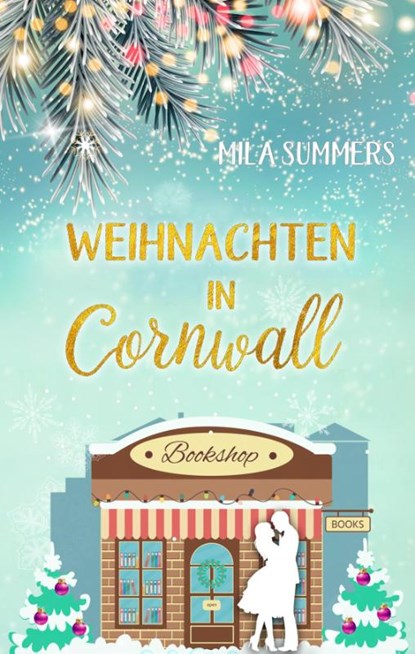 Weihnachten in Cornwall, Mila Summers - Paperback - 9783969668511
