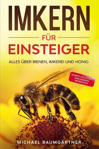 Imkern für Einsteiger, Michael Baumgärtner - Paperback - 9783969670071