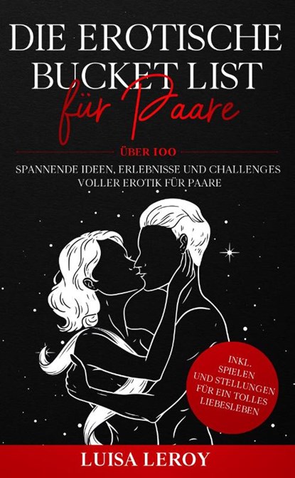 Die Erotische Bucket List für Paare, Luisa Leroy - Paperback - 9783969670286
