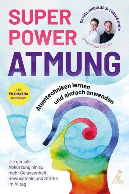 SUPERPOWER ATMUNG, Tobias Knop ; Daniel Niehaus - Paperback - 9783969672303