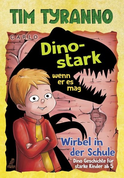 Tim Tyranno - Dino-stark, wenn er es mag, Carlo - Paperback - 9783969672457