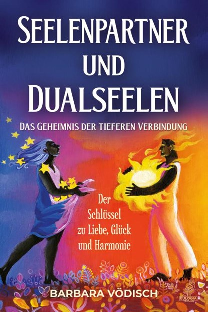 Seelenpartner und Dualseelen, Barbara Vödisch - Paperback - 9783969673577