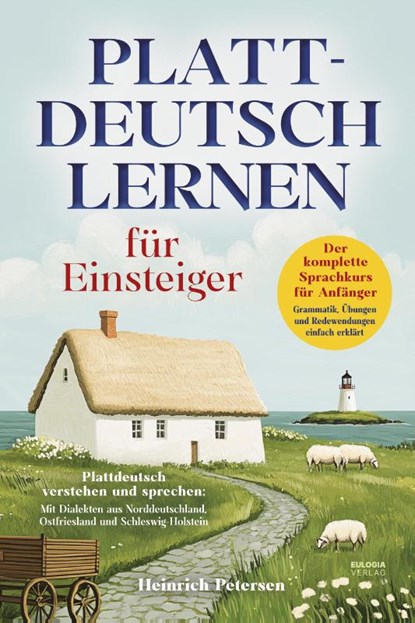 Plattdeutsch lernen für Einsteiger, Heinrich Petersen - Paperback - 9783969675694