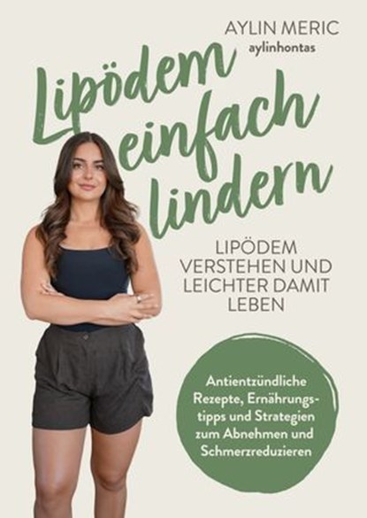 Lipödem einfach lindern, Aylin Meric - Ebook - 9783969677308