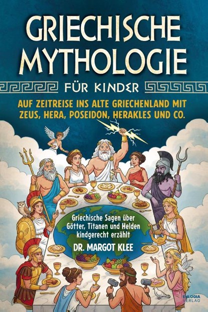 Griechische Mythologie für Kinder, Margot Klee - Paperback - 9783969677537