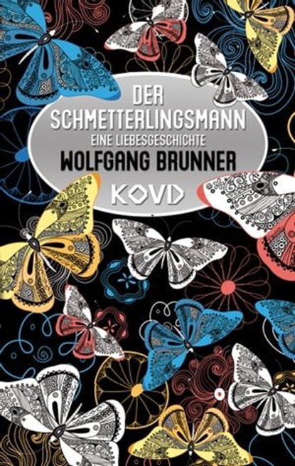 Der Schmetterlingsmann, Wolfgang Brunner - Ebook - 9783969691847