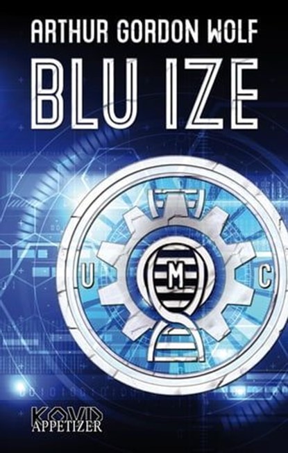 Blu Ize, Arthur Gordon Wolf - Ebook - 9783969695630