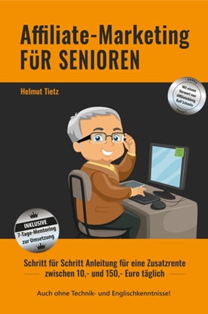 Affiliate-Marketing FüR SENIOREN, Helmut Tietz - Ebook - 9783969699324