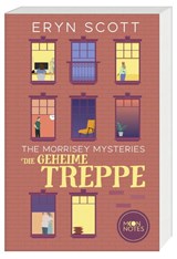 The Morrisey Mysteries 2. Die geheime Treppe - Eryn Scott - 9783969760987