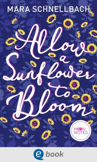 Allow a Sunflower to Bloom, Mara Schnellbach - Ebook - 9783969810828