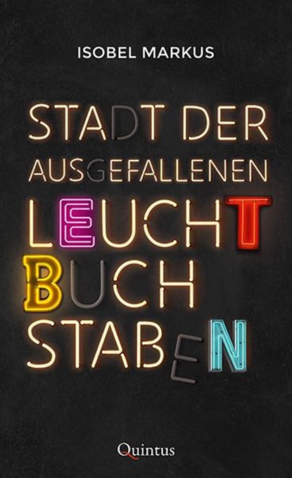 Stadt der ausgefallenen Leuchtbuchstaben, Isobel Markus - Paperback - 9783969820100