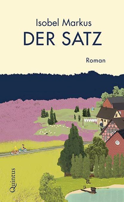 Der Satz, Isobel Markus - Gebonden - 9783969820391