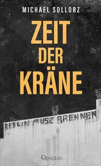 Zeit der Kräne, Michael Sollorz - Gebonden - 9783969820667