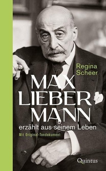 Max Liebermann erzählt aus seinem Leben, Regina Scheer - Gebonden - 9783969821039