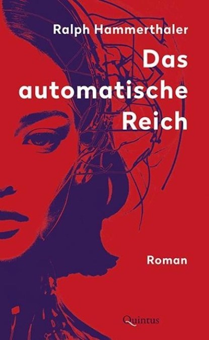 Das automatische Reich, Ralph Hammerthaler - Gebonden - 9783969821091