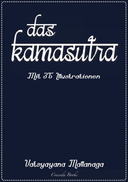 Das Kamasutra - Mit 35 Illustrationen, Vatsyayana Mallanaga - Ebook - 9783969876619