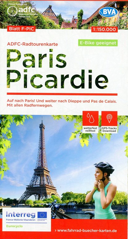ADFC-Radtourenkarte F-PIC Paris Picardie 1:150.000, reiß- und wetterfest, E-Bike geeignet, GPS-Tracks Download, Allgemeiner Deutscher Fahrrad-Club e.V. (ADFC) ; BVA BikeMedia GmbH - Overig - 9783969900024