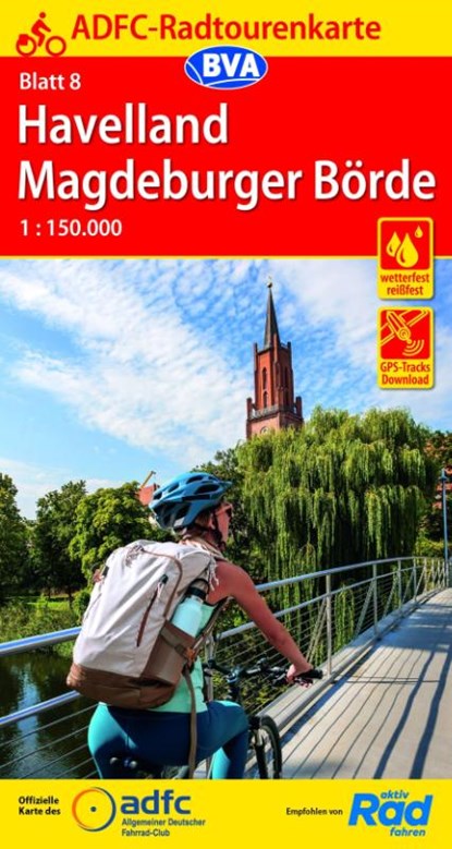 ADFC-Radtourenkarte 8 Havelland Magdeburger Börde 1:150.000, reiß- und wetterfest, E-Bike geeignet, GPS-Tracks Download, Allgemeiner Deutscher Fahrrad-Club e.V. (ADFC) ; BVA BikeMedia GmbH - Gebonden - 9783969900031