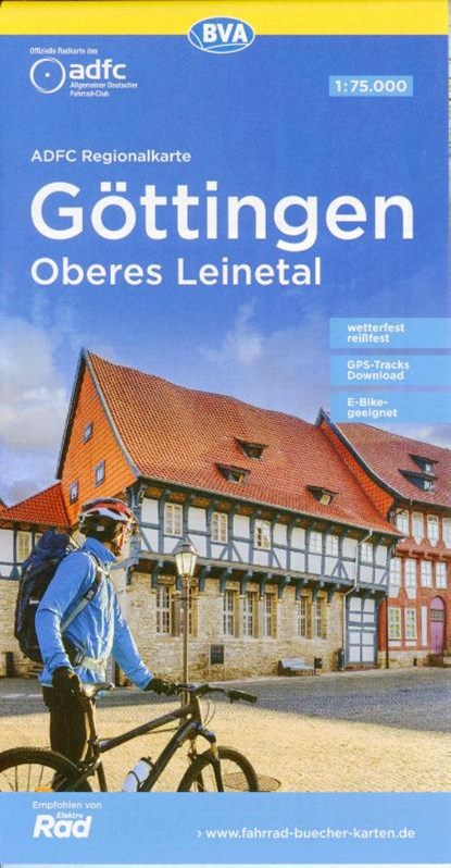ADFC-Regionalkarte Göttingen Oberes Leinetal, 1:75.000, mit Tagestourenvorschlägen, reiß- und wetterfest, E-Bike-geeignet, GPS-Tracks Download, Allgemeiner Deutscher Fahrrad-Club e.V. (ADFC) ; BVA BikeMedia GmbH - Gebonden - 9783969900604