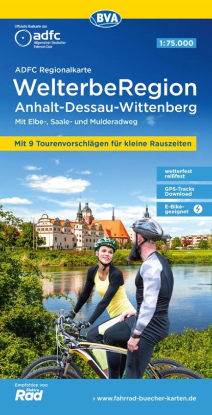 Anhalt, Dessau, Wittenberg - WelterbeRegion cycling map, Allgemeiner Deutscher Fahrrad-Club e. V. (ADFC) ; BVA BikeMedia GmbH - Gebonden - 9783969902219