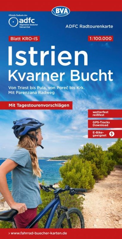 BVA ADFC Radtourenkarte Istrien Kvarner Bucht, mit Tagestourenvorschlägen, 1:100.000, Allgemeiner Deutscher Fahrrad-Club e. V. (ADFC) ; BVA BikeMedia GmbH - Gebonden - 9783969902530