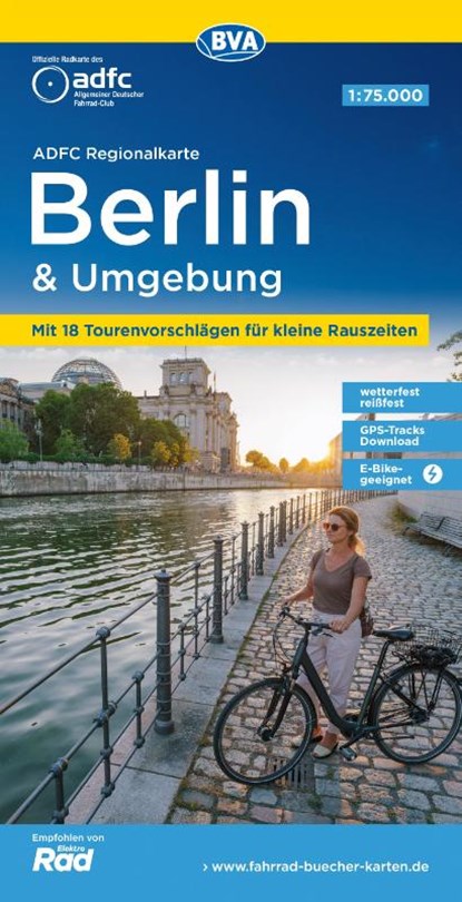 ADFC-Regionalkarte Berlin und Umgebung, 1:75.000, mit Tagestourenvorschlägen, reiß- und wetterfest, E-Bike-geeignet, mit Knotenpunkten, GPS-Tracks Download, Allgemeiner Deutscher Fahrrad-Club e. V. (ADFC) ; BVA BikeMedia GmbH - Gebonden - 9783969902677