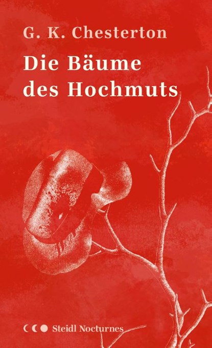 Die Bäume des Hochmuts, Gilbert Keith Chesterton - Gebonden - 9783969991169