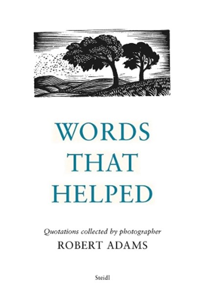 Robert Adams: Words That Helped, Robert Adams - Gebonden - 9783969992333