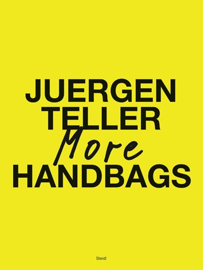 Juergen Teller: More Handbags, Juergen Teller ; Dovile Drizyte - Paperback - 9783969992906