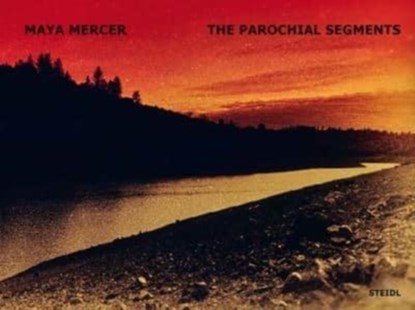 Maya Mercer: The Parochial Segments, maya mercer - Gebonden - 9783969993095
