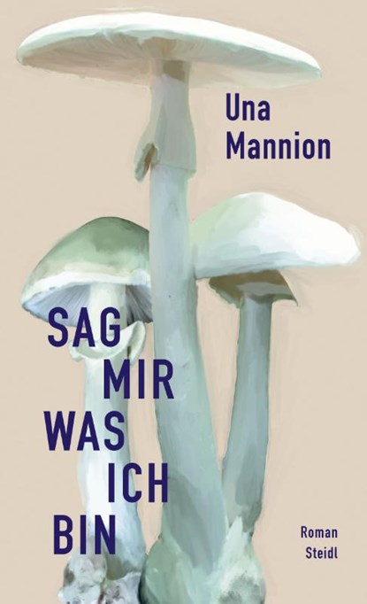 Sag mir, was ich bin, Una Mannion - Gebonden - 9783969994030
